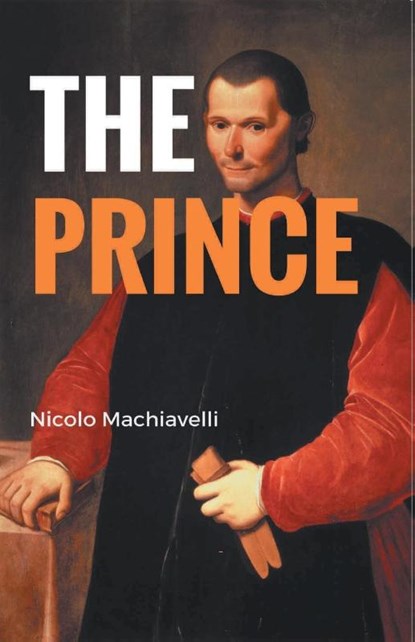 The Prince, Niccol? Machiavelli - Paperback - 9789387826830
