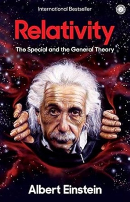 Relativity: The Special and General Theory, Albert Einstein - Paperback - 9789387944510