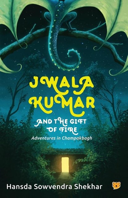 Jwala Kumar and the Gift of Fire, Hansda Sowvendra Shekhar - Paperback - 9789388070430