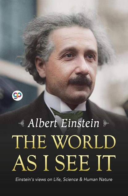 The World as I See it, Albert Einstein - Paperback - 9789388118125
