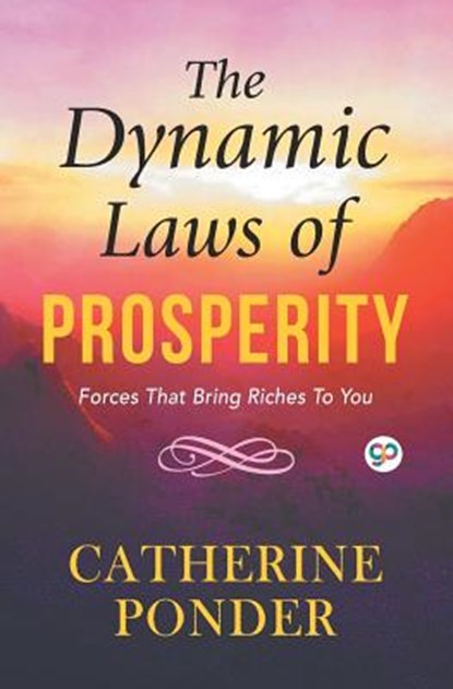 The Dynamic Laws of Prosperity, Catherine Ponder - Paperback - 9789388118156