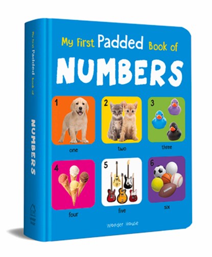 My First Padded Book of Numbers: Early Learning Padded Board Books for Children, Wonder House Books - Gebonden - 9789388144216