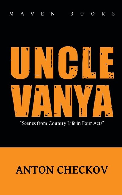 Uncle Vanya, Anton Pavlovich Chekhov - Paperback - 9789388191494
