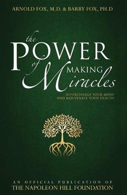 The Power of Making Miracles (English), Arnold Fox & Barry Fox - Paperback - 9789388241311