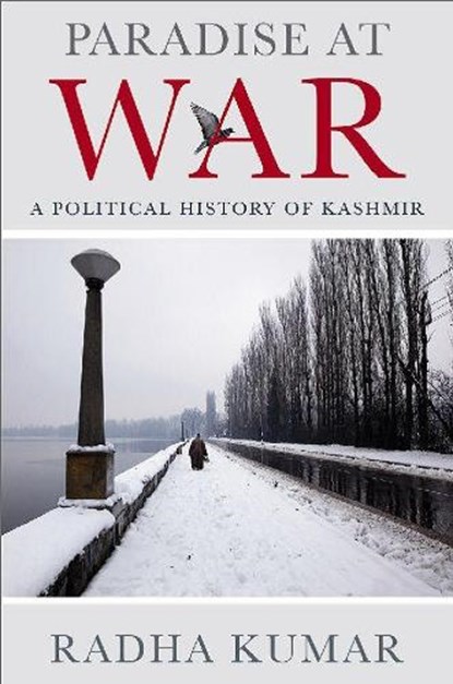 PARADISE AT WAR, Radha Kumar - Gebonden - 9789388292122