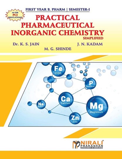 PHARMACEUTICAL INORGANIC CHEMISTRY Simplified (Practical Book), Dr K S Jain - Paperback - 9789388293310
