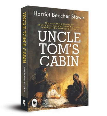 Uncle Tom's Cabin, Harriet Beecher Stowe - Paperback - 9789388369954