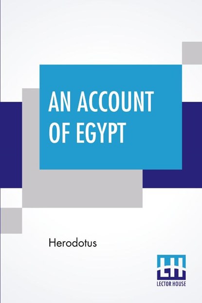 An Account Of Egypt, Herodotus - Paperback - 9789388396158