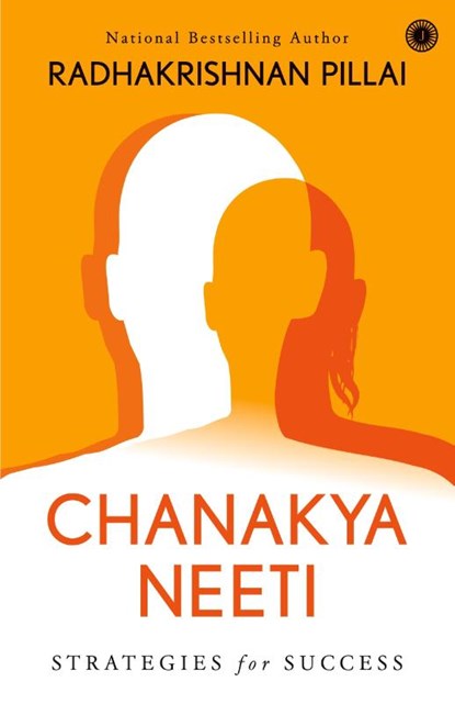 Chanakya Neeti, Radhakrishnan Pillai - Paperback - 9789388423571