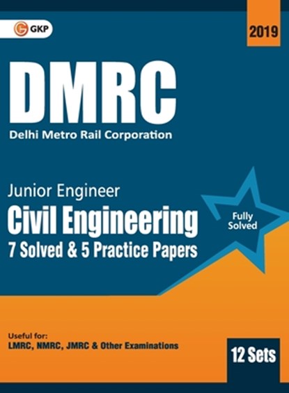Dmrc 2019 Junior Engineer Civil Engineering Previous Years' Solved Papers (12 Sets), Gkp - Paperback - 9789388426169