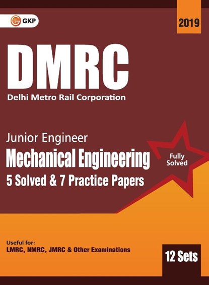 Dmrc 2019 Junior Engineer Mechanical Engineering Previous Years' Solved Papers (12 Sets), Gkp - Paperback - 9789388426176