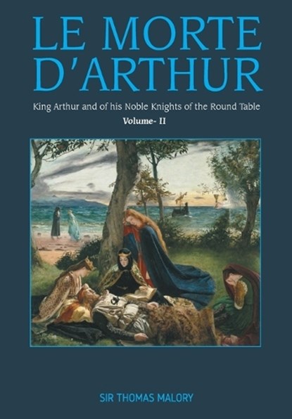 Le Morte d'Arthur,, Thomas Malory - Paperback - 9789388694537