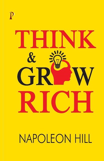 Think and Grow Rich, Napoleon Hill - Paperback - 9789388720830