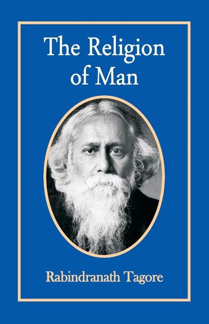 The Religion of Man, Rabindranath Tagore - Paperback - 9789388841245