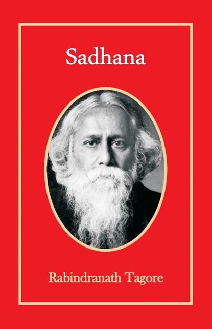 Sadhana, Rabindranath Tagore - Paperback - 9789388841252