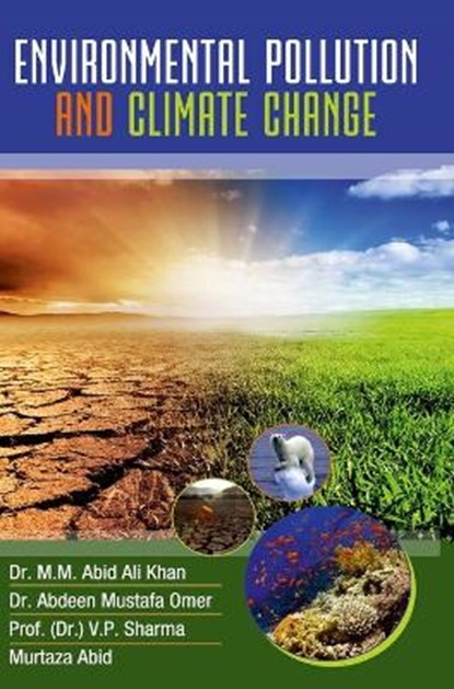 Environmental Pollution and Climate Change, M M Abid Ali Khan - Gebonden - 9789388854306