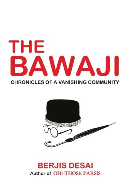 The Bawaji, Berjis Desai - Paperback - 9789388860185