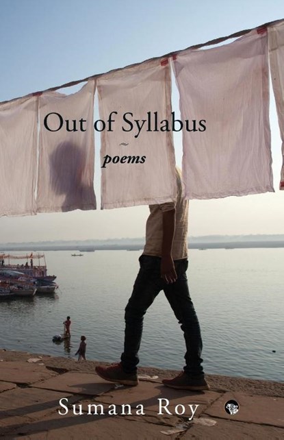 Out of Syllabus, Sumana Roy - Paperback - 9789388874601