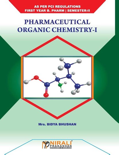 Pharmaceutical Organic Chemistry - I, Mrs Bidya Bhushan - Paperback - 9789388897327