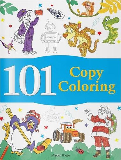 101 COPY COLOURING, Wonder House Books - Paperback - 9789389053135