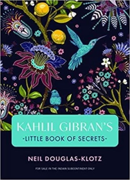 Kahlil Gibrans Little Book of Secrets, Neil Douglas-Klotz Kahili Gibran - Paperback - 9789389143089