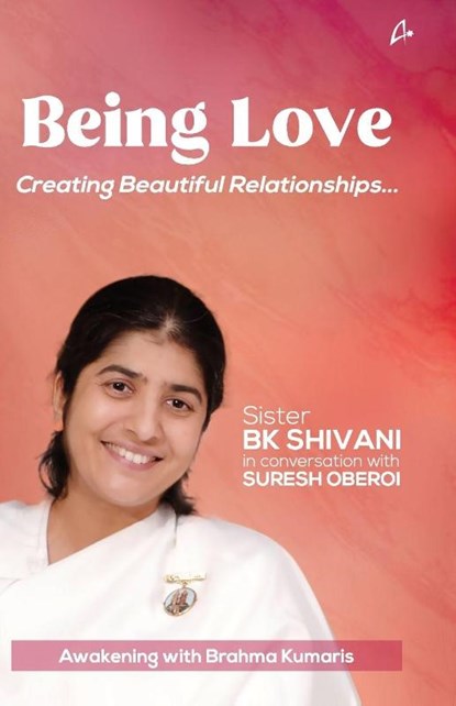 BEING LOVE, SISTER SHIVANI with SURESH OBEROI - Paperback - 9789389143874
