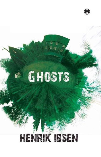 Ghosts, Henrik Ibsen - Paperback - 9789389155396