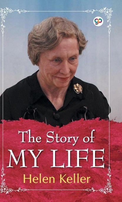 The Story of My Life, Helen Keller - Gebonden - 9789389157956