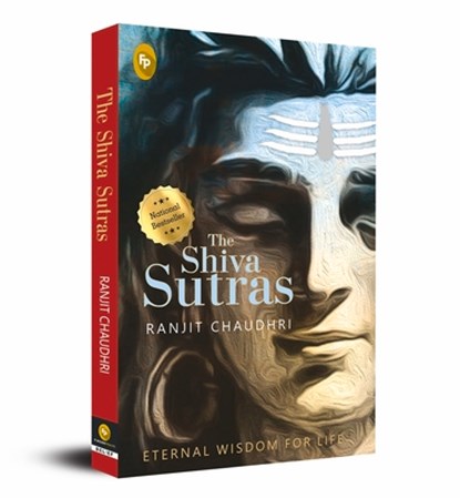 The Shiva Sutras, Ranjit Chaudhri - Paperback - 9789389178203