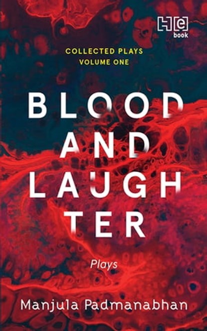 Blood and Laughter, Manjula Padmanabhan - Ebook - 9789389253351