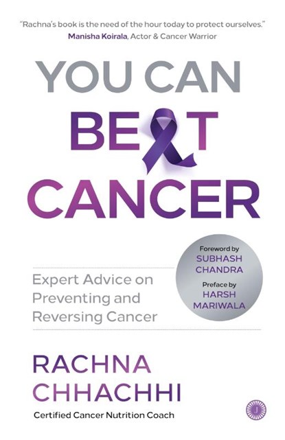 You Can Beat Cancer, Rachna Chhachhi - Paperback - 9789389305333