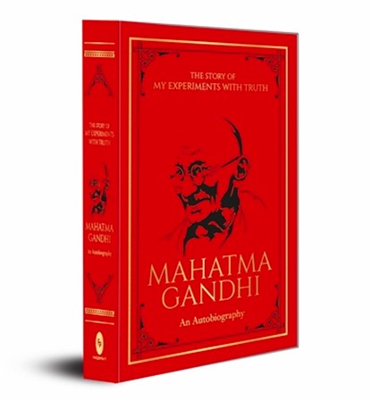 The Story of My Experiments with Truth Mahatma Gandhi: An Autobiography, Mahatma Gandhi - Gebonden - 9789389432954