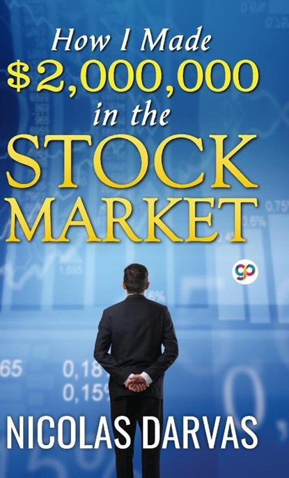 How I Made $2,000,000 in the Stock Market, Nicolas Darvas - Gebonden - 9789389440218