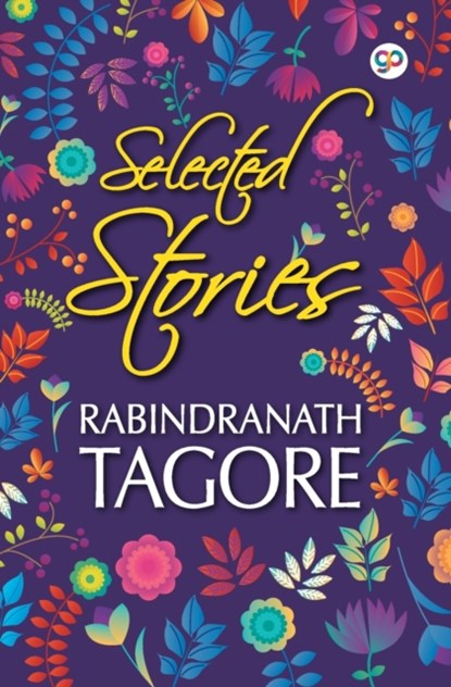 Selected Stories of Rabindranath Tagore, Rabindranath Tagore - Paperback - 9789389440836