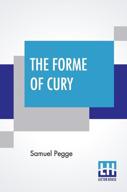 The Forme Of Cury, Samuel Pegge - Paperback - 9789389509403