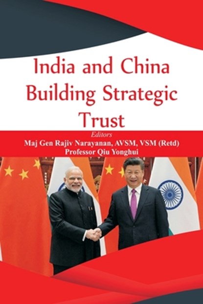 India and China, Rajiv Narayanan ; Prof Qiu Yonghui - Paperback - 9789389620016