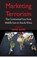 Marketing Terrorism, Noor Dahri - Paperback - 9789389620801