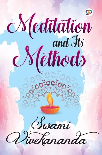 Meditation and its Methods, Swami Vivekananda - Paperback - 9789389716320