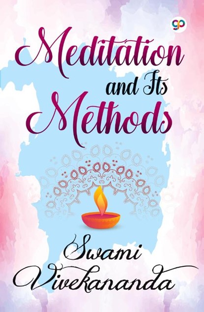 Meditation and its Methods, Swami Vivekananda - Paperback - 9789389716320