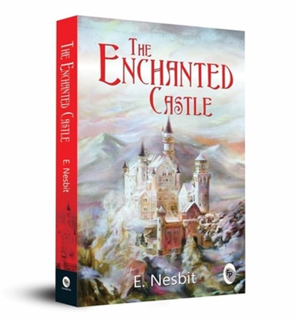 The Enchanted Castle, E. Nesbit - Paperback - 9789389717143