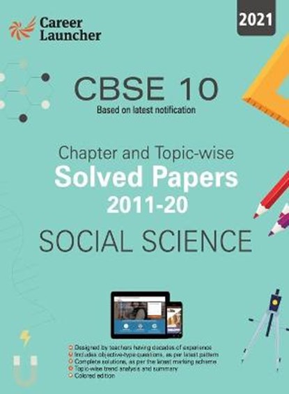 CBSE Class X 2021 - Chapter and Topic-wise Solved Papers 2011-2020, Career Launcher - Paperback - 9789389718928