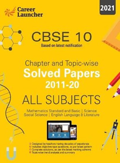 CBSE Class X 2021 - Chapter and Topic-wise Solved Papers 2011-2020, Career Launcher - Paperback - 9789389718942