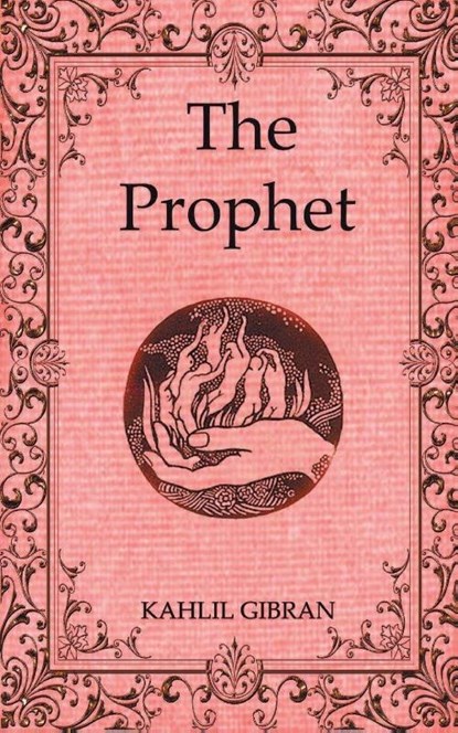 The Prophet, Kahlil Gibran - Paperback - 9789389847116