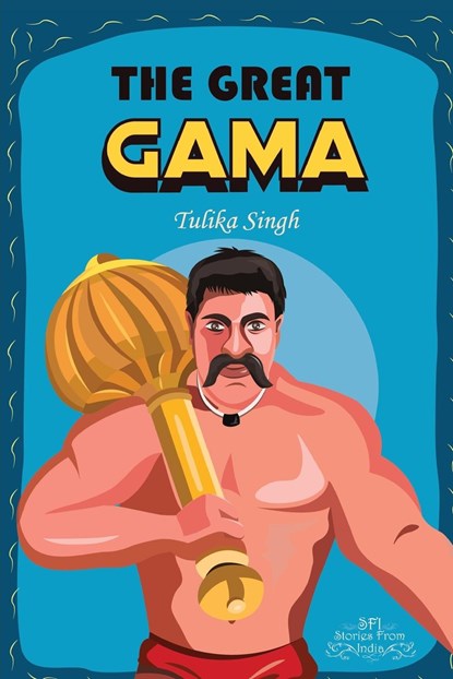 The Great Gama, Tulika Singh - Paperback - 9789389932447
