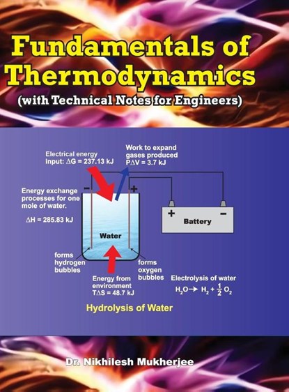 "Fundamentals of Thermodynamics (with Technical Notes for Engineers)", Nikhilesh Mukherjee - Gebonden - 9789389934557