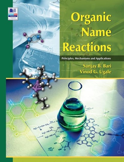 Organic Name Reactions, Sanjay B Bari ; Vinod G Ugale - Gebonden - 9789389974300