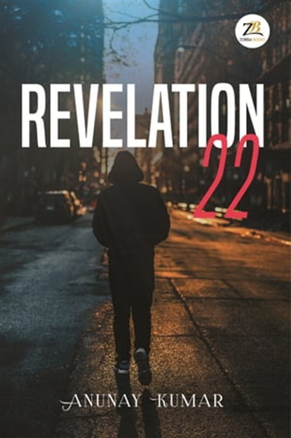 Revelation 22, Anunay Kumar - Ebook - 9789390011285