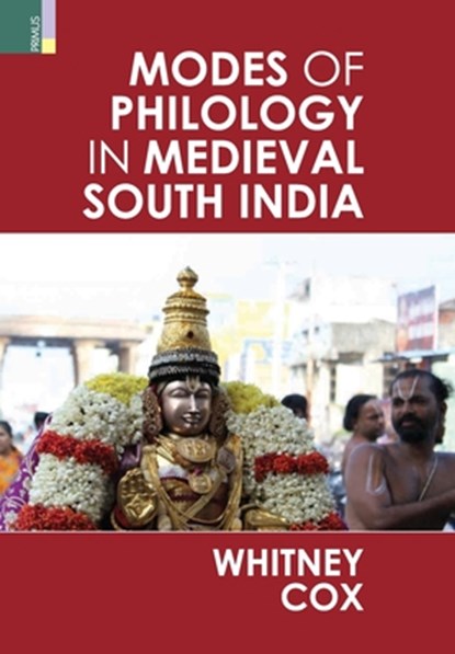Modes of Philology in Medieval South India, Whitney Cox - Gebonden - 9789390022328