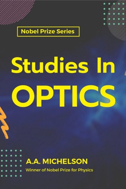 Studies in Optics, A Michelson A - Paperback - 9789390063758