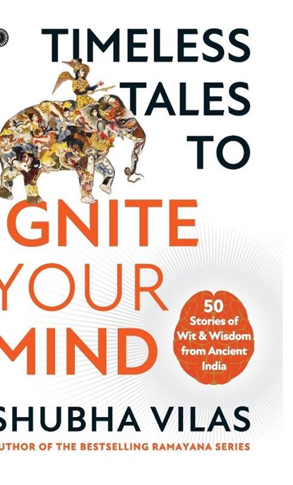 Timeless Tales to Ignite Your Mind, Shubha Vilas - Paperback - 9789390166640